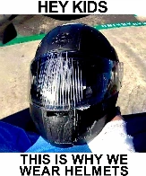 Reminder: Wear a helmet!