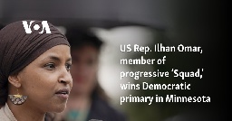 US Rep. Ilhan Omar, member of progressive ‘Squad,’ wins Democratic primary in Minnesota