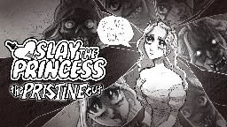 Slay the Princess - The Pristine Cut Reviews