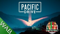 Pacific Drive Review - Immersive, tense and fun.