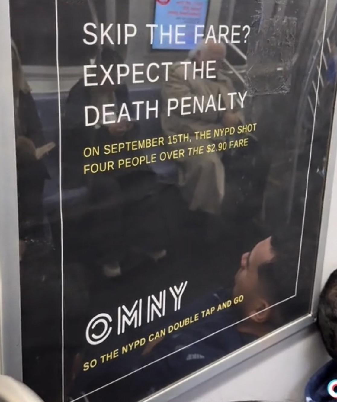 "Skip fhe fare? Expect the death penalty

On September 15th, the NYPD shot four people over the $2.90 fare

OMNY
So the NYPD can double tap and go"