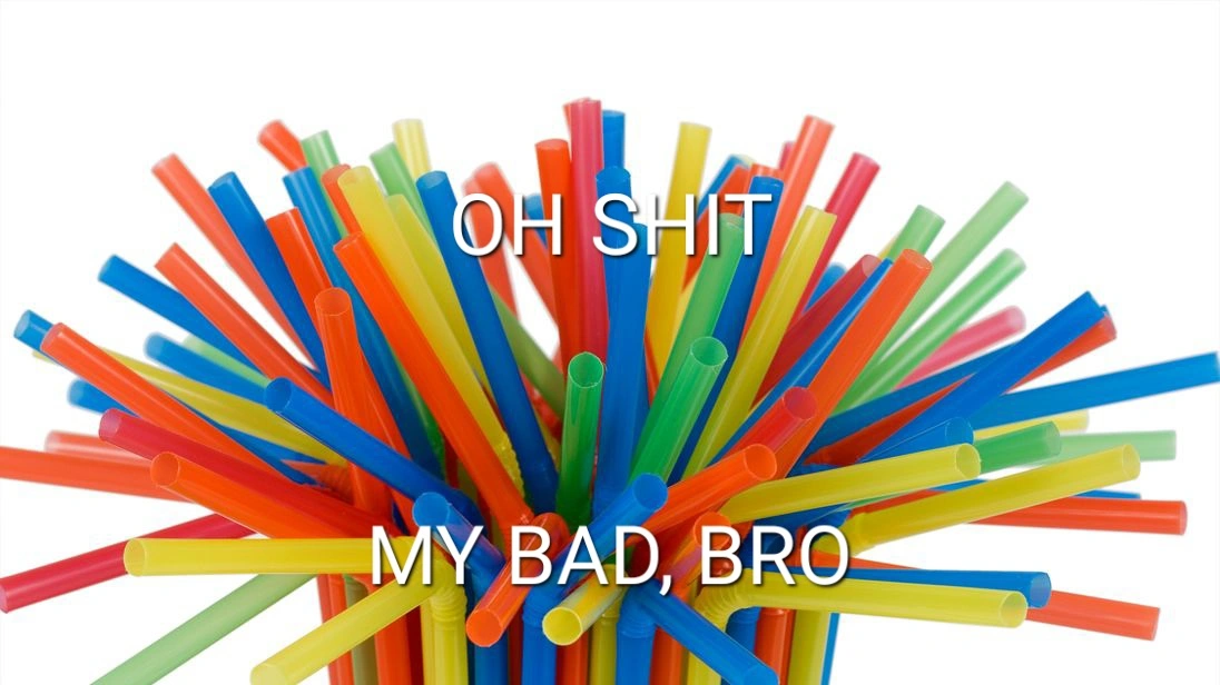 plastic straws: