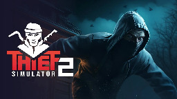 Thief Simulator 2 | OUT NOW 🕵️‍♂️🔐