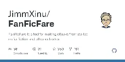 GitHub - JimmXinu/FanFicFare: FanFicFare is a tool for making eBooks from stories on fanfiction and other web sites.