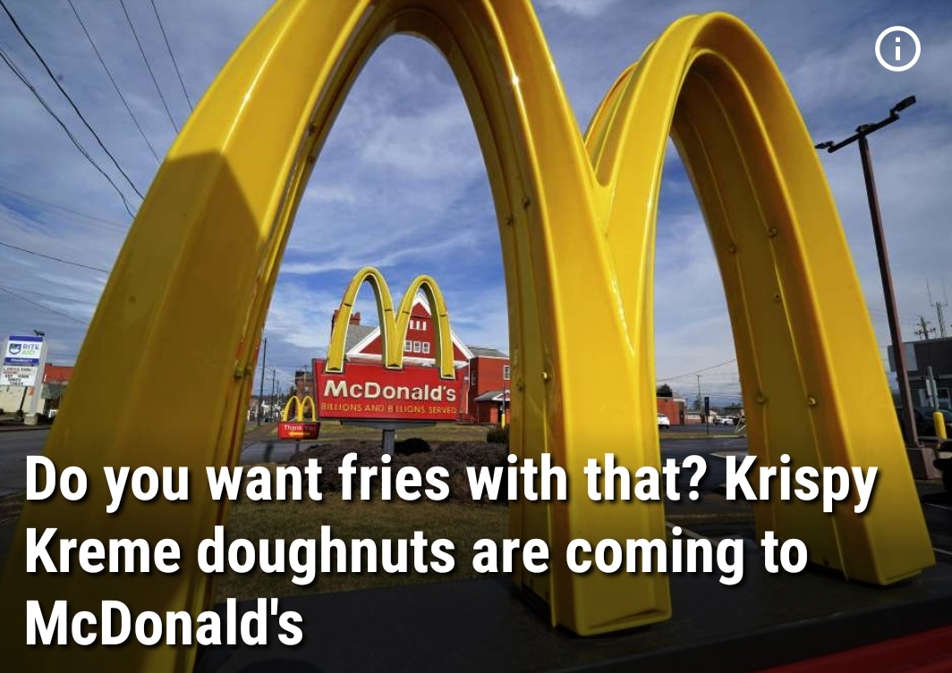 Do you want fries with that? Krispy Kreme donuts are coming to McDonald's