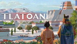 Save 20% on Tlatoani: Aztec Cities on Steam