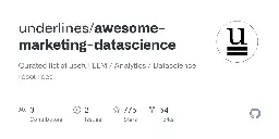 awesome-marketing-datascience/llm-tools.md at master · underlines/awesome-marketing-datascience