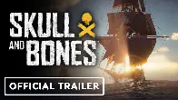 Skull and Bones - Official Closed Beta Trailer