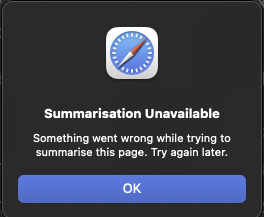 "Summarisation Unavailable ‘Something went wrong while trying to ‘summarise this page. Try again later."