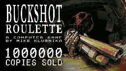 Buckshot Roulette - Reached 1,000,000 Sales. Double or Nothing? ☑|☒ - Steam News