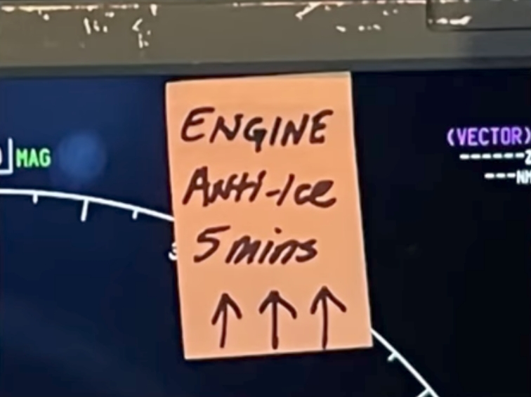 Post-it note in cockpit saying "ENGINE Anti-Ice 5 mins"