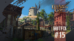 Baldur's Gate 3 - Hotfix #15 Now Live! - Steam News