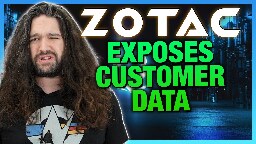 Zotac's Big Mistake | Consumer Warranty &amp; Business Data Exposure