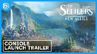 The Settlers: New Allies - Console Launch Trailer