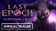 Last Epoch Patch 1.1 - Harbingers of Ruin | Official Trailer