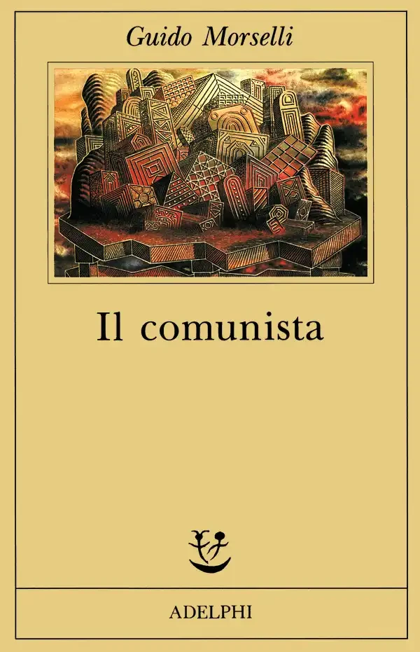 Copertina de "Il comunista" di Guido Morselli, edizione Adelphi