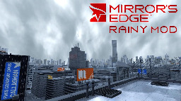 Mirror's Edge - Rainy Mod Project