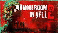 No More Room in Hell 2 - Out Now in Early Access