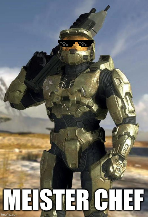 MASTER CHIEF = MEISTER CHEF