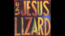 The Jesus Lizard - "Glamourous"