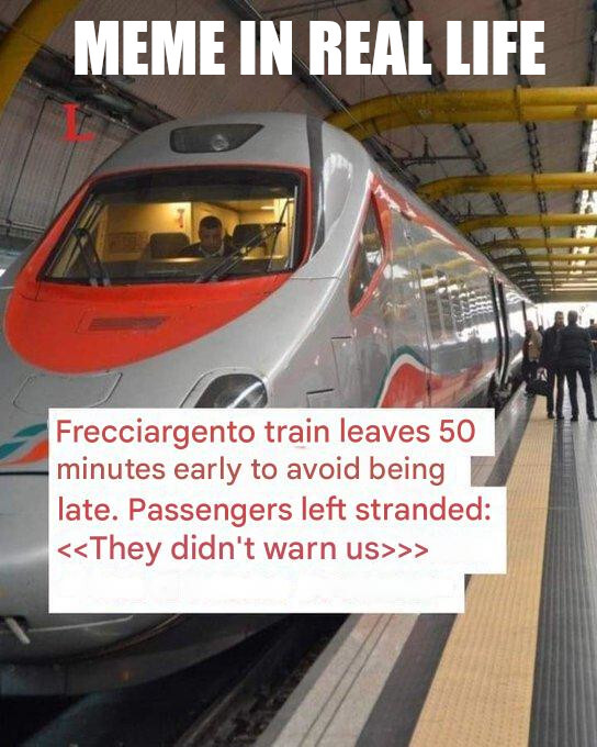 Italian real news: a train leaves 50 minutes earlier to avoid being late.