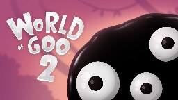 World of Goo 2 - Official Trailer 2