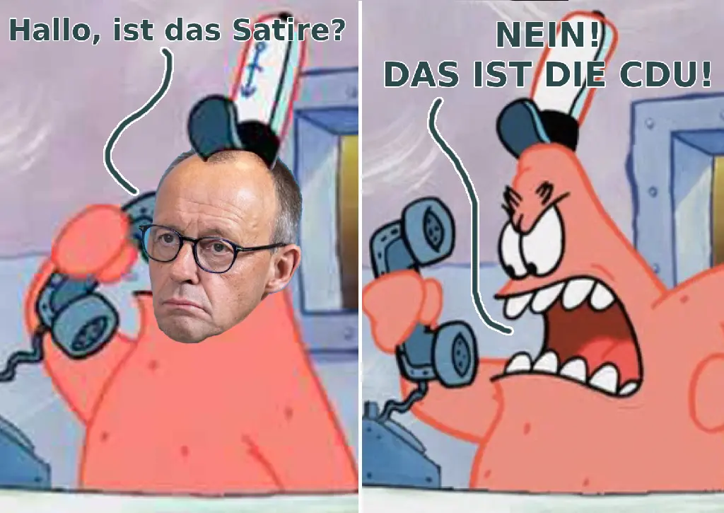 Ist das Satire? - NEIN! DAS IST DIE CDU!