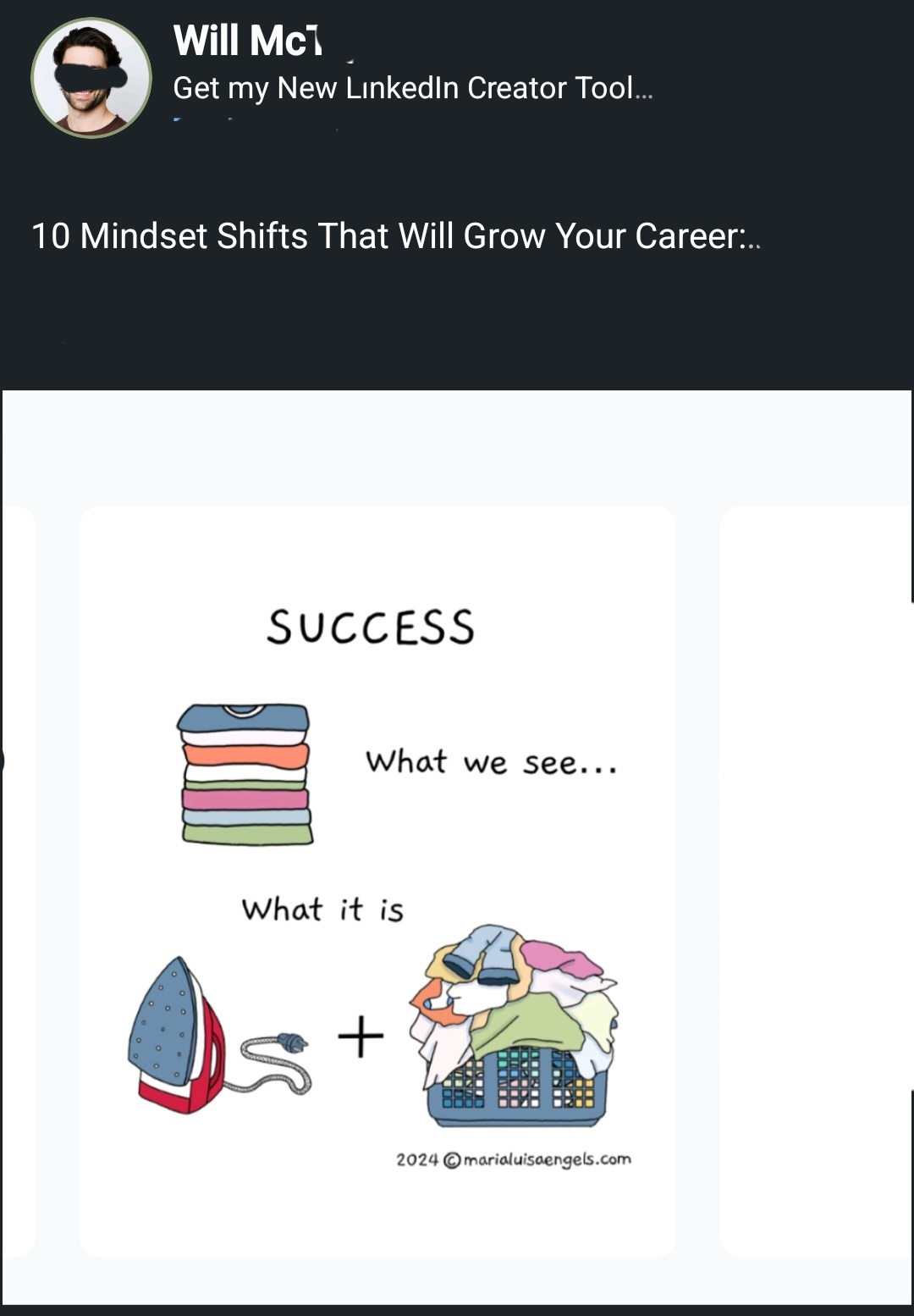 10 mindset shifts that will grow your career:

Success:

- what we see: a pile of folded clothes
- what it is: an iron and a basket full of laundry