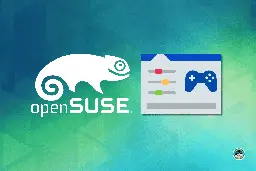 openSUSE Levels Up as a Better Gaming Distro With A New Built-in GPU Tool