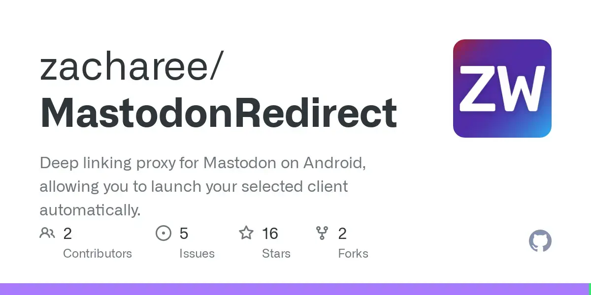 GitHub - zacharee/MastodonRedirect: Deep linking proxy for Mastodon on Android, allowing you to launch your selected client automatically.