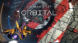 No Man's Sky Orbital Update Trailer