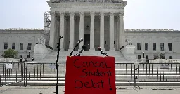 Student Loan Forgiveness: Supreme Court Strikes Down Biden’s Debt Forgiveness Plan